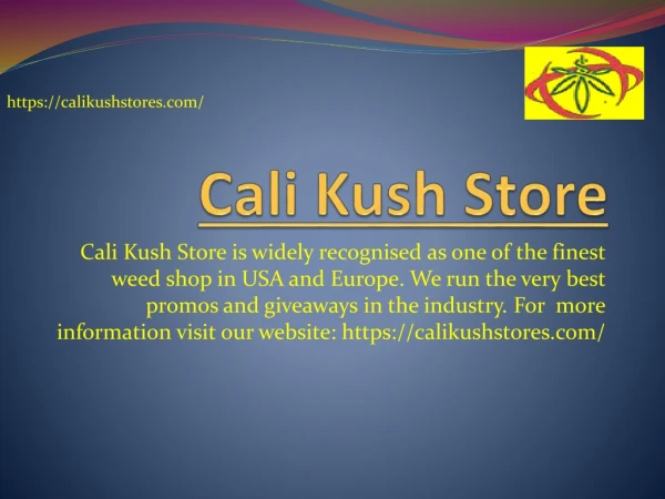 Cali Kush Store in the USA.