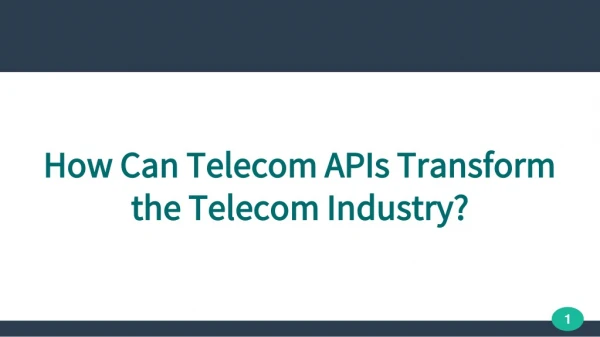 How Can Telecom APIs Transform the Telecom Industry?