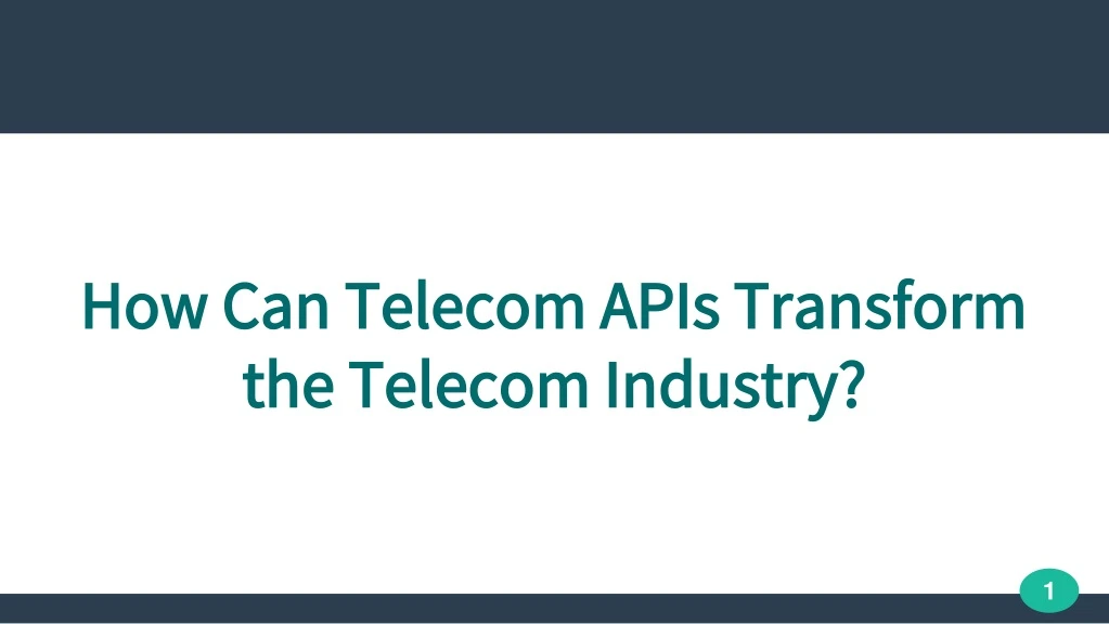 how can telecom apis transform the telecom industry