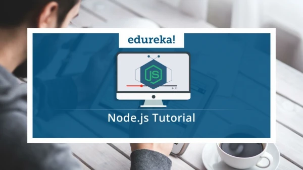 Node.js Tutorial for Beginners | Node.js Web Application Tutorial | Node.js Training | Edureka