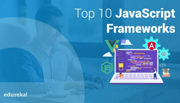 Top 10 Most Popular JavaScript Frameworks | Which JavaScript Framework to learn | Edureka