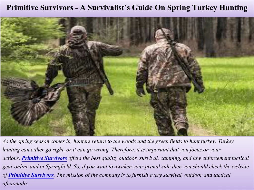 primitive survivors a survivalist s guide on spring turkey hunting