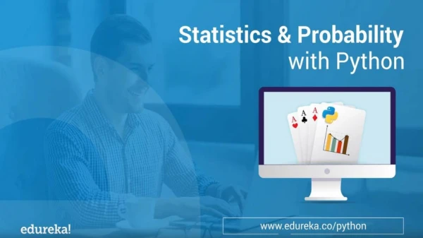 Statistics Using Python | Statistics Python Tutorial | Python Certification Training | Edureka