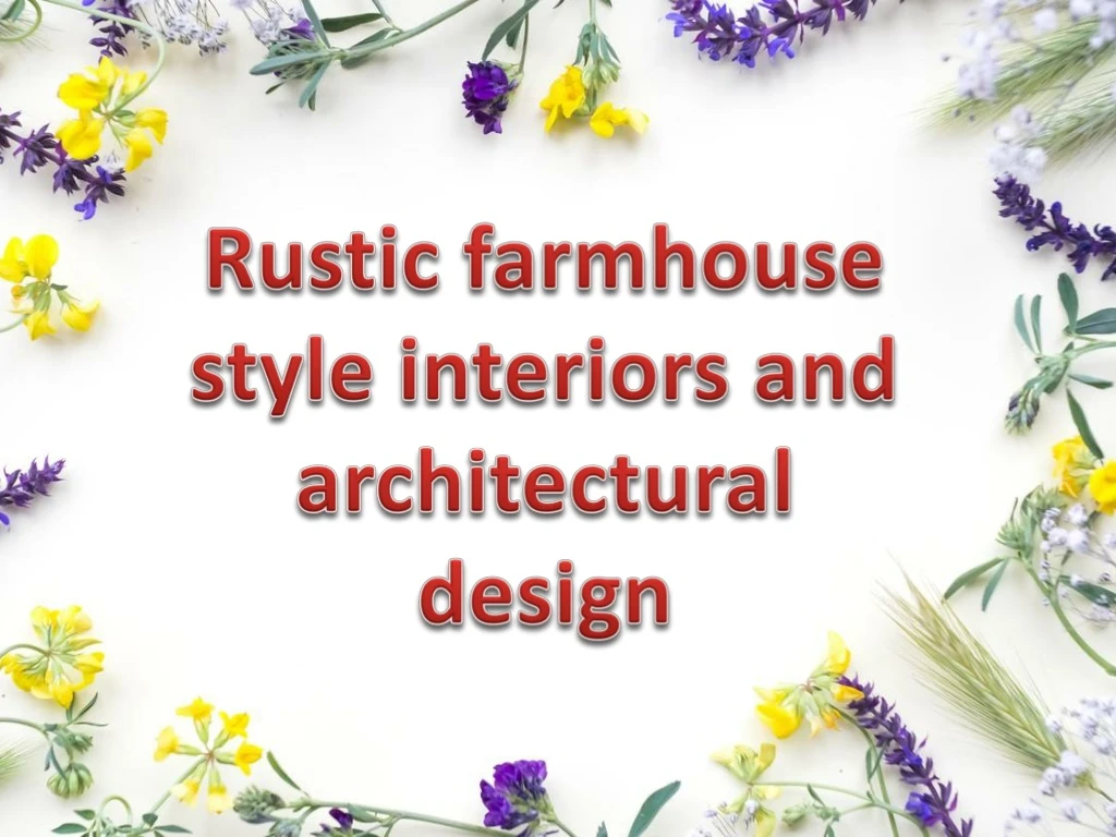 rustic farmhouse style interiors