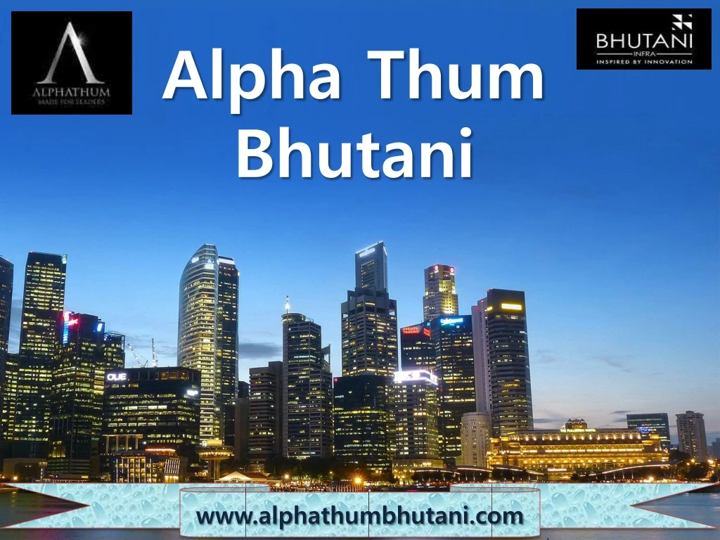 alpha thum bhutani