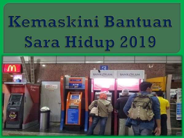 Kemaskini Bantuan Sara Hidup 2019