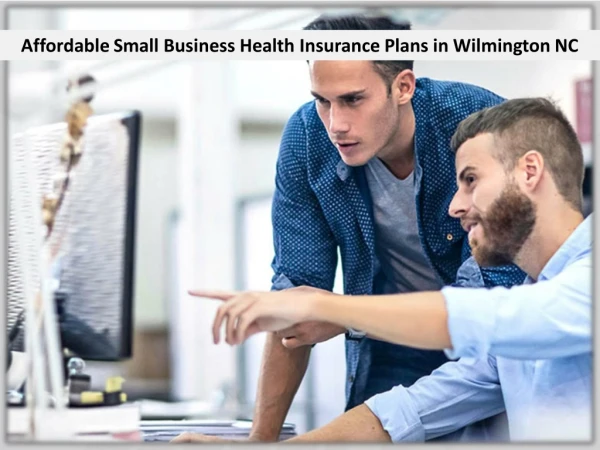 Affordable Small Business Health Insurance Plans in Wilmington NC