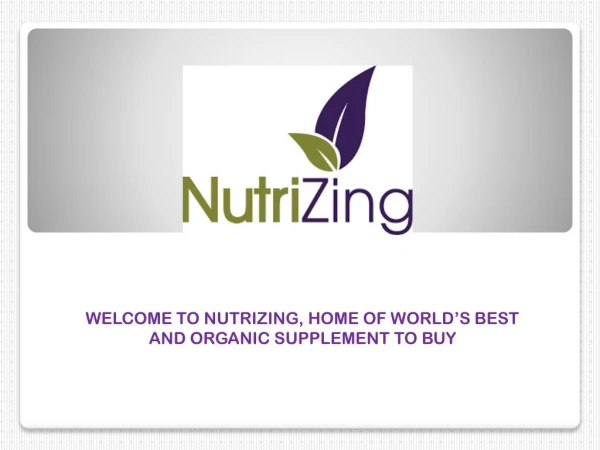 Watch this Presentation and Choose The Best Organic Supplements For Your Health