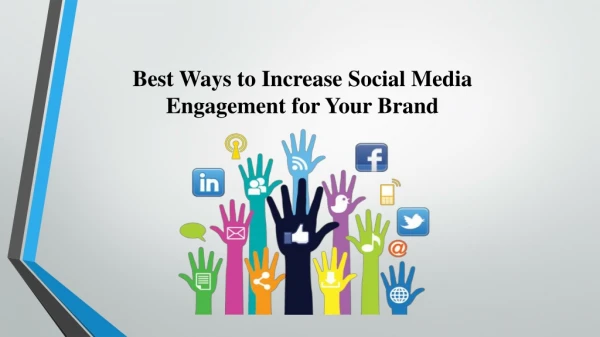 Best Ways to Increase Social Media Engagement for Your Brand