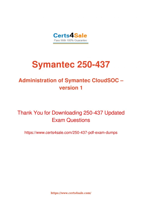 250-437 Dumps Questions - Symantec Administration of Symantec CloudSOC – version 1 250-437 Exam Questions