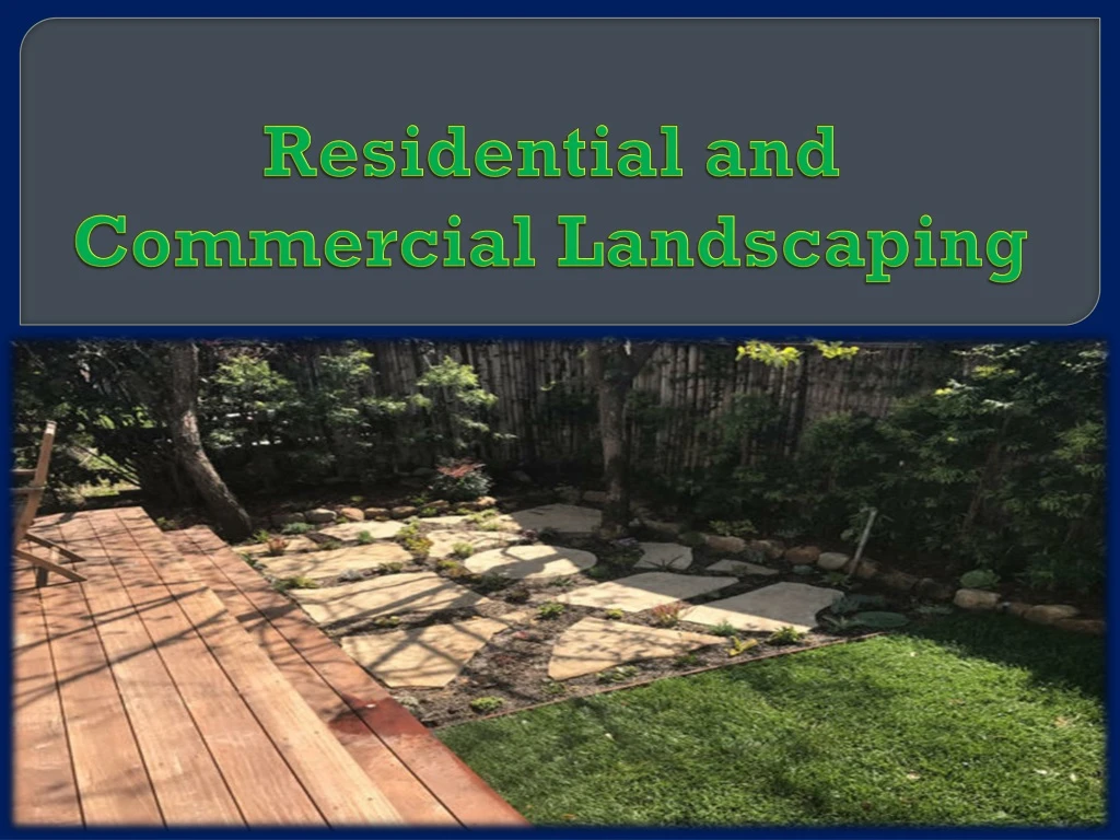 residential and commercial landscaping