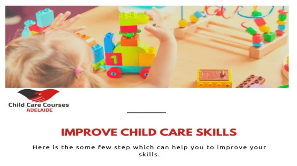 Child care courses Improve - Your Skill in Child Care