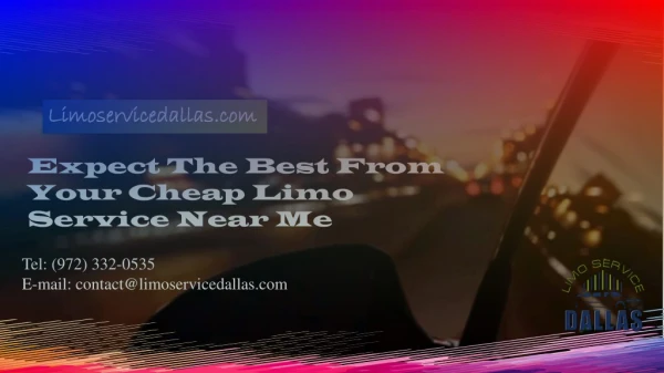 Expect The Best From Your Cheap Limo Service Near Me