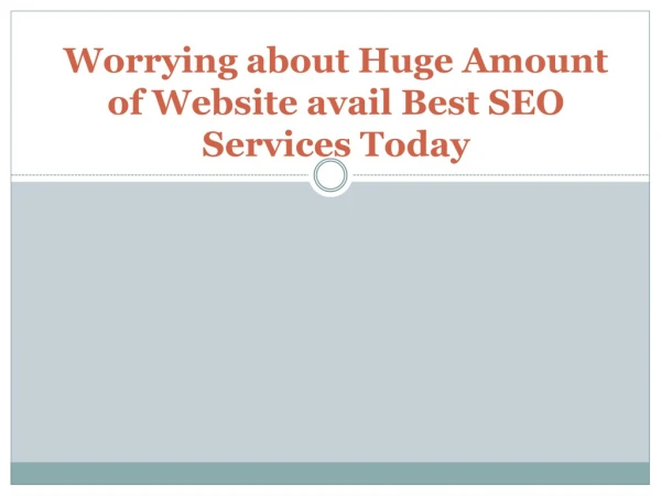 Worrying about Huge Amount of Website avail Best