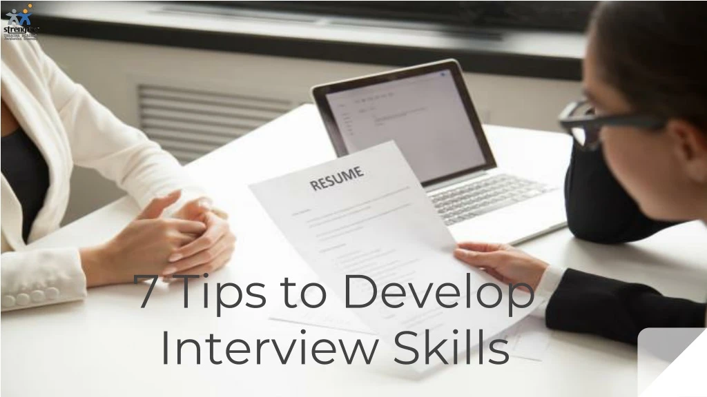 7 tips to develop interview skills