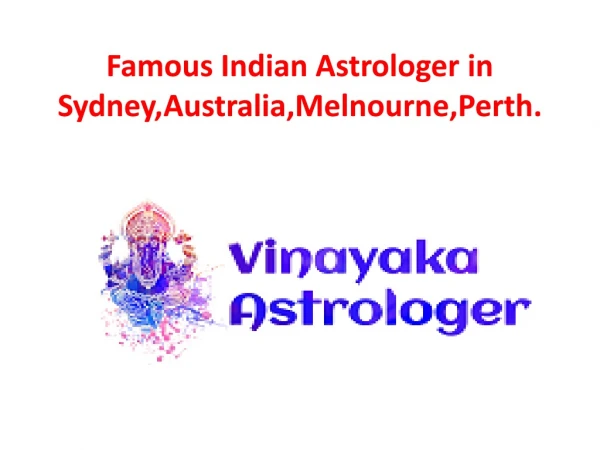 Famous Indian Astrologer in Sydney,Australia,Melnourne,Perth.