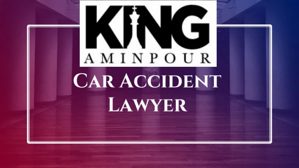 Personal Injury Attorney | King Aminpour