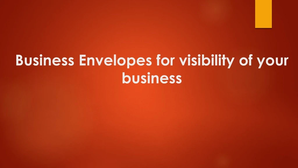 business envelopes for visibility of your business