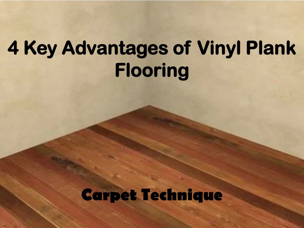 4 key advantages of vinyl plank flooring