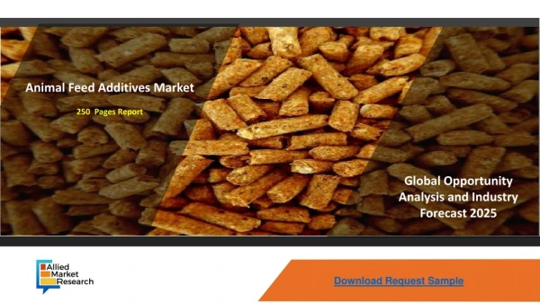 Animal Feed Additives Market Offering Trends, Share, Size, Growth Until the End of 2025