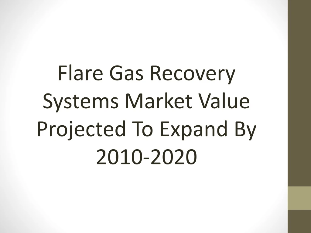 flare gas recovery systems market value projected