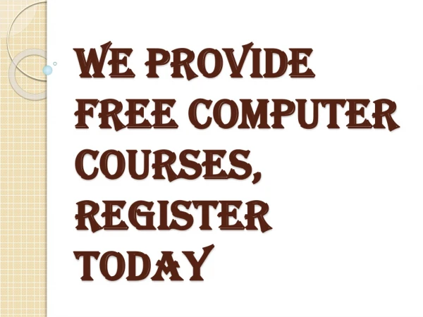 Need to Require Free Computer Courses, Register Today