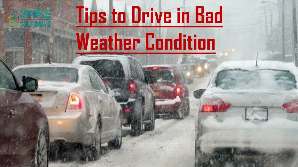 tips to drive in bad weather condition