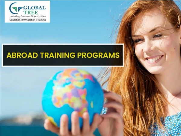Abroad Training Programs - Global Tree.