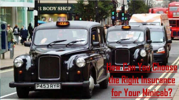 How Can You Choose the Right Insurance for Your Minicab?