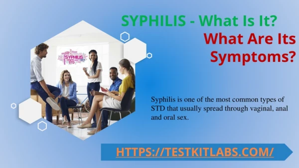 SYPHILIS - What Is It? and What Are Its Symptoms?