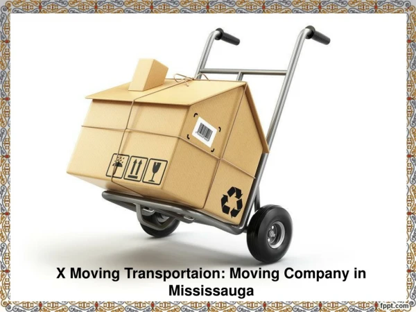 X Moving Transportaion: Moving Company in Mississauga
