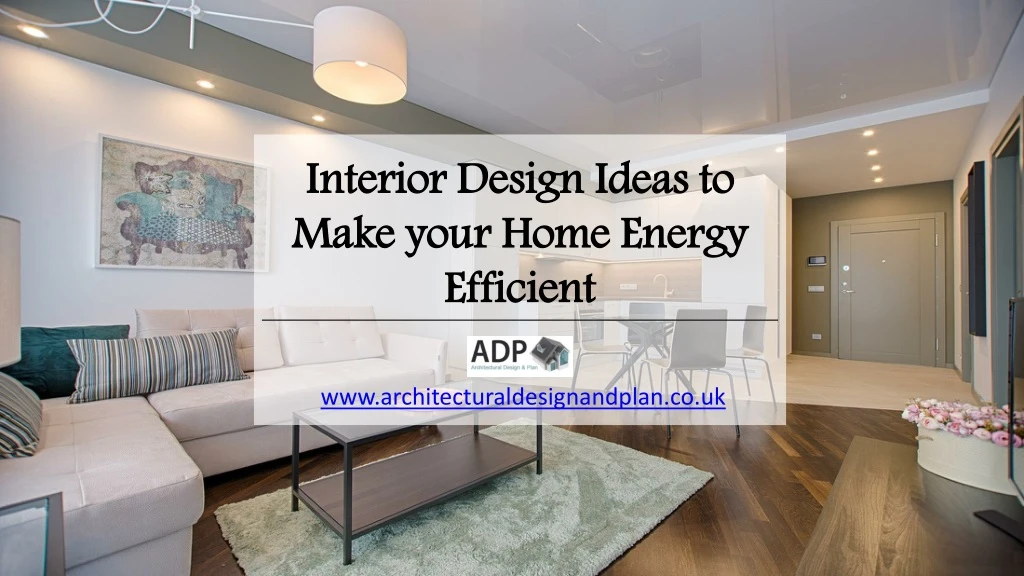 interior design ideas to make your home energy