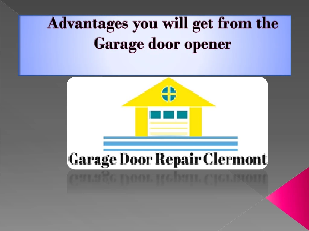 advantages you will get from the garage door opener