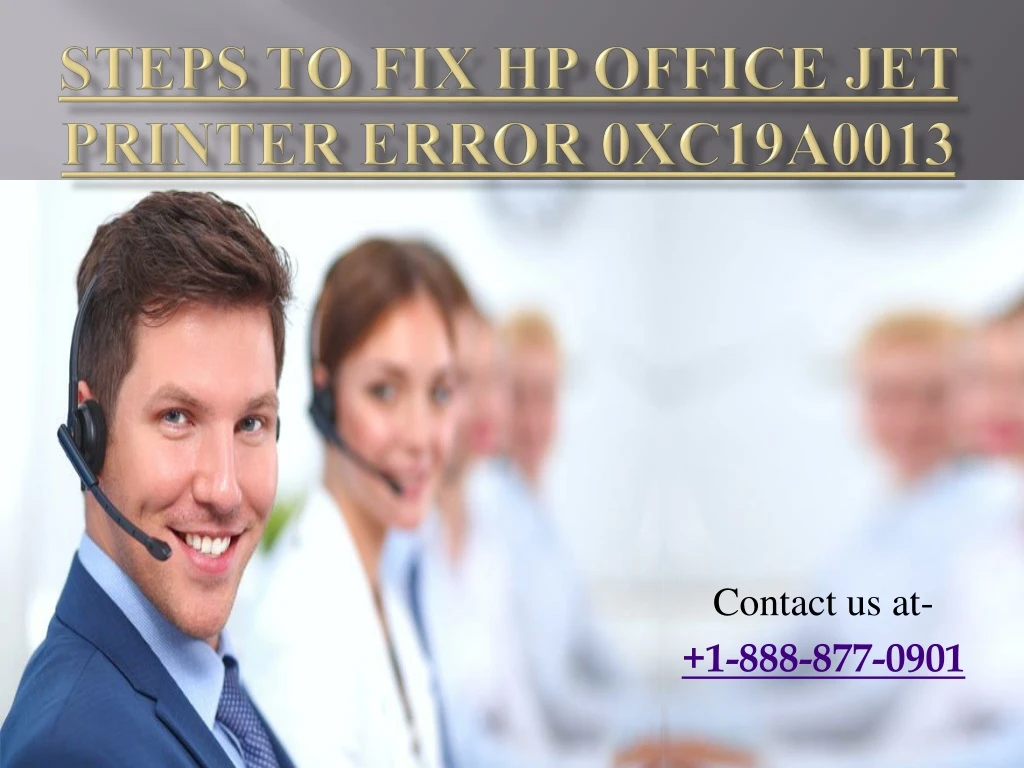 steps to fix hp office jet printer error 0xc19a0013