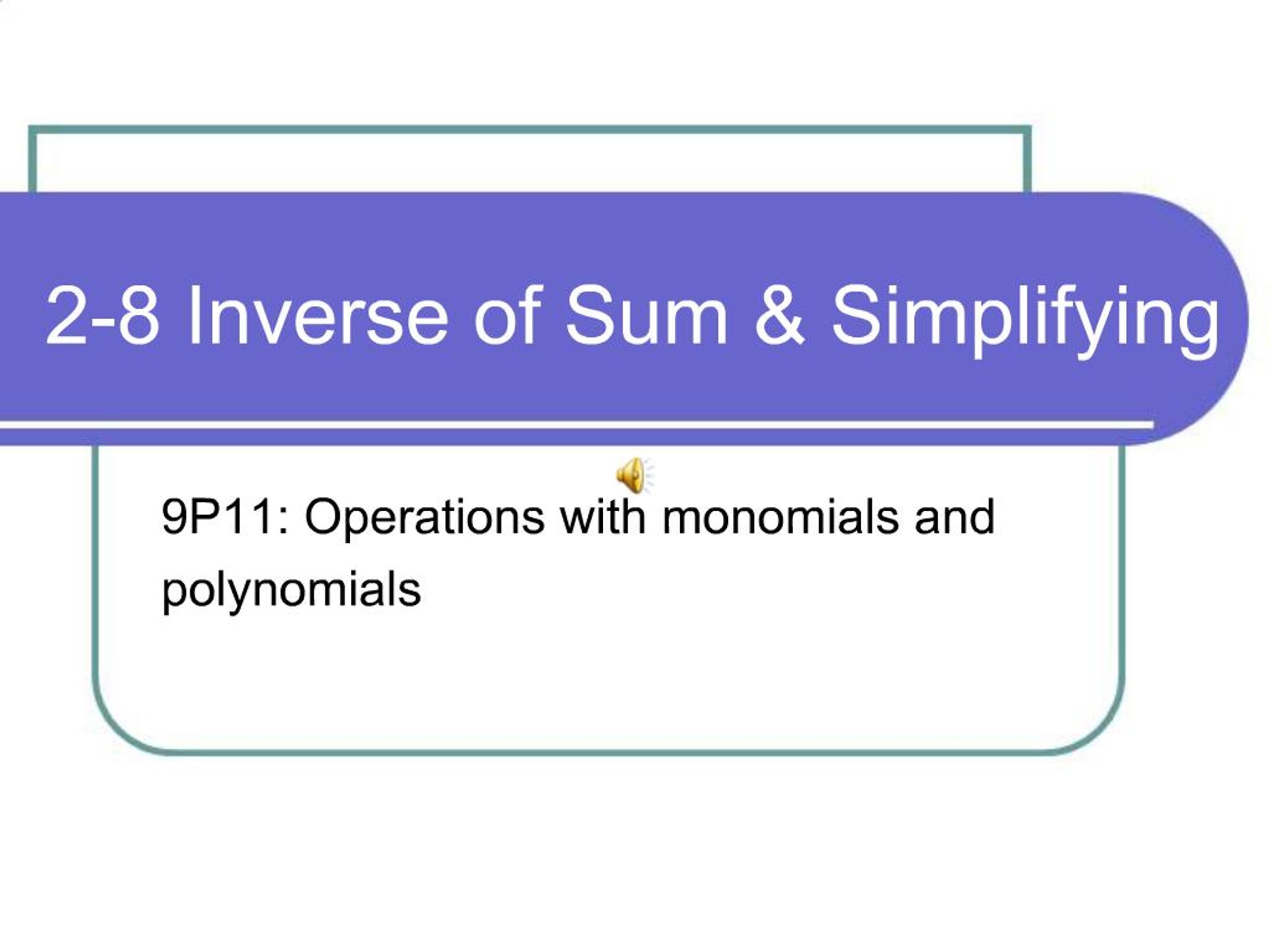 Summation Inverse PPT - 2-8 Inverse of Sum Simplifying PowerPoint Presentation, free ...