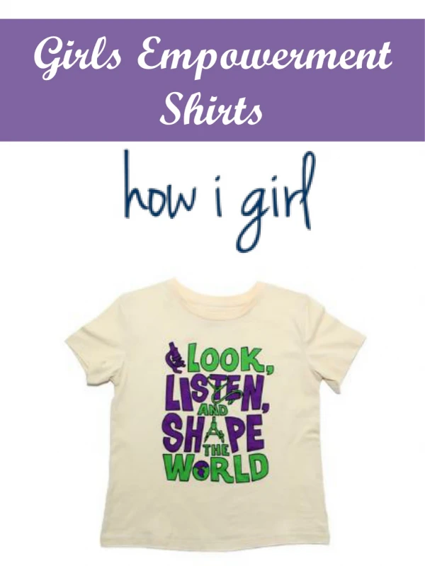 Girls Empowerment Shirts