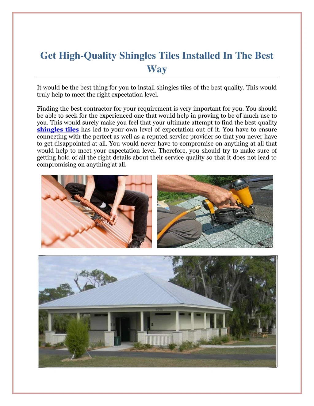 get high quality shingles tiles installed