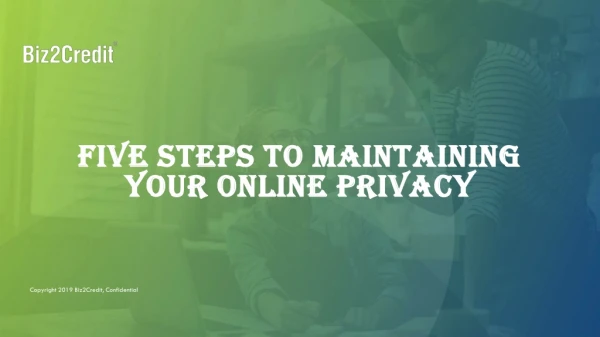 Five Steps to Maintaining Your Online Privacy