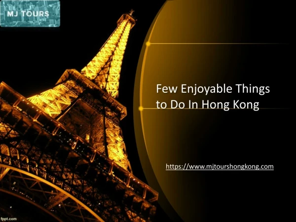 Few Enjoyable Things to Do In Hong Kong