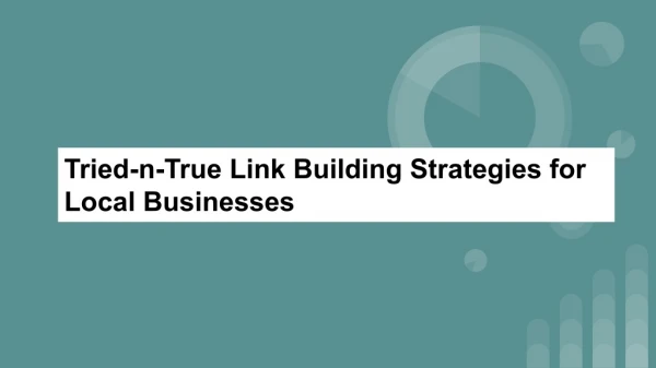 Tried-n-True Link Building Strategies for Local Businesses