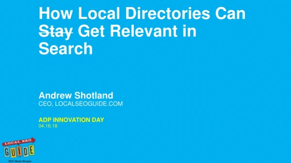 How Local Directories Can Get Relevant in Search - ADP 2018