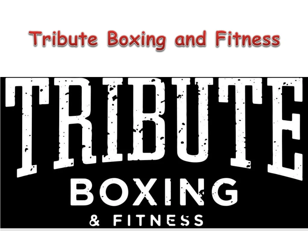 tribute boxing and fitness
