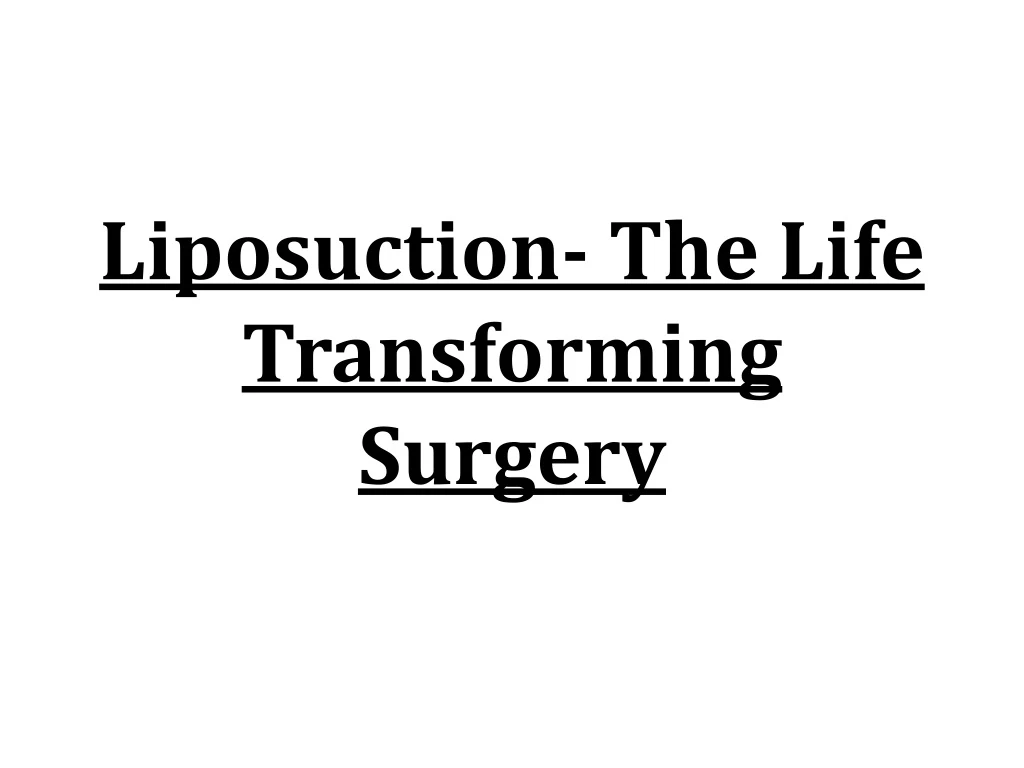 liposuction the life transforming surgery