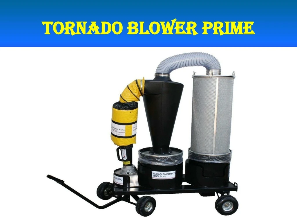 tornado blower prime