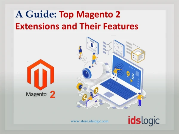 A Guide to Top Magento 2 Extensions and Their Features