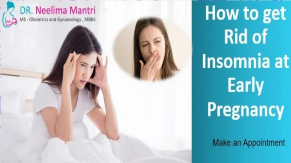 How to get Rid of Insomnia at Early Pregnancy - Dr. Neelima Mantri