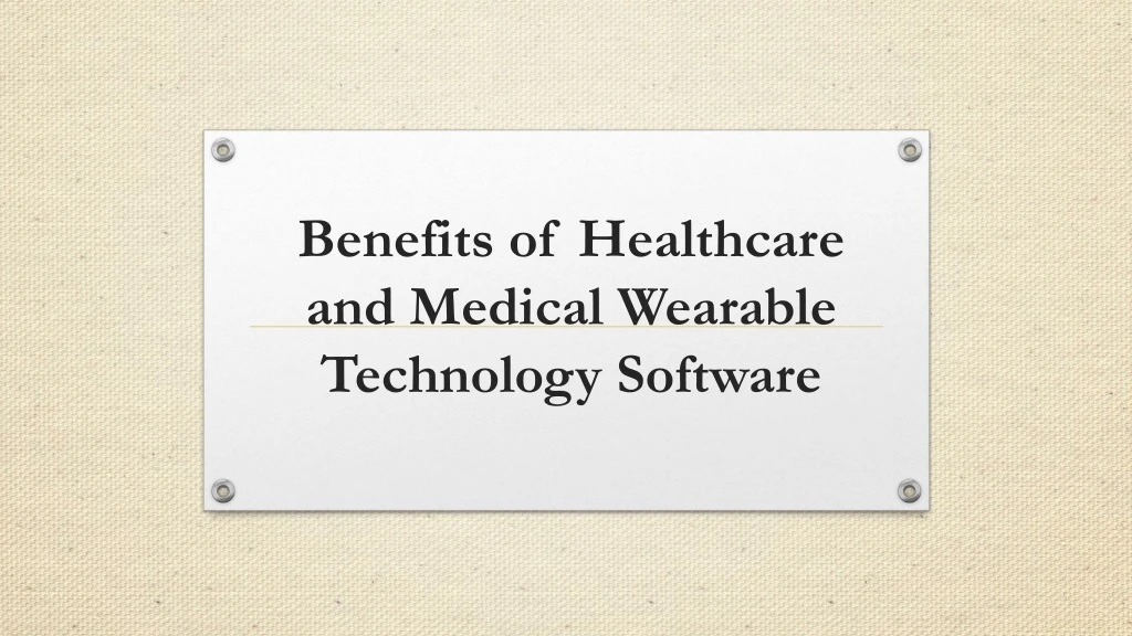 benefits of healthcare and medical wearable technology software