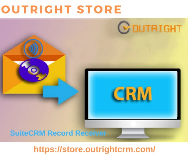 SuiteCRM Record Receiver Provide by Outright Store