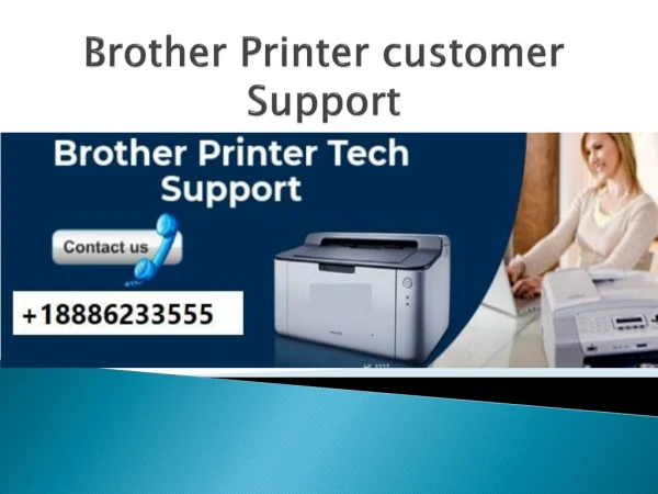 Provide The Best Class Brother Printer Customer Support