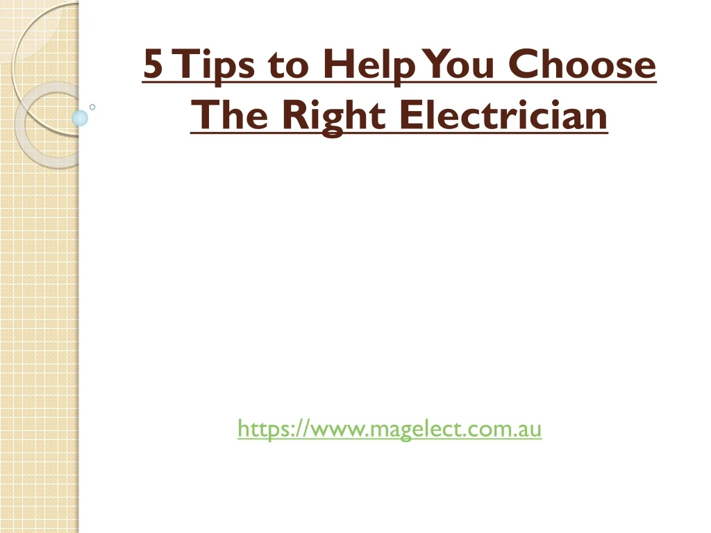 5 tips to help you choose the right electrician